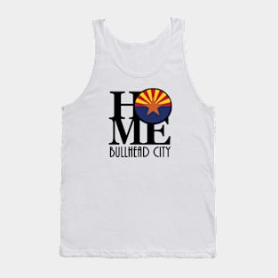 HOME Bullhead City Arizona Tank Top